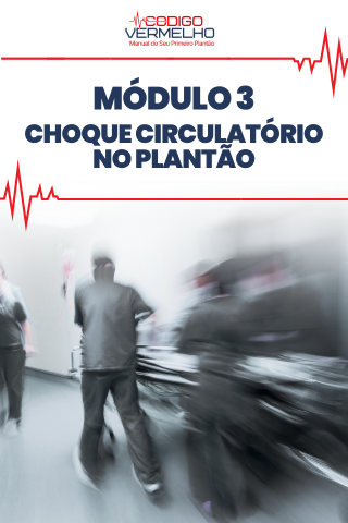 Módulo 3 — Choque Circulatório