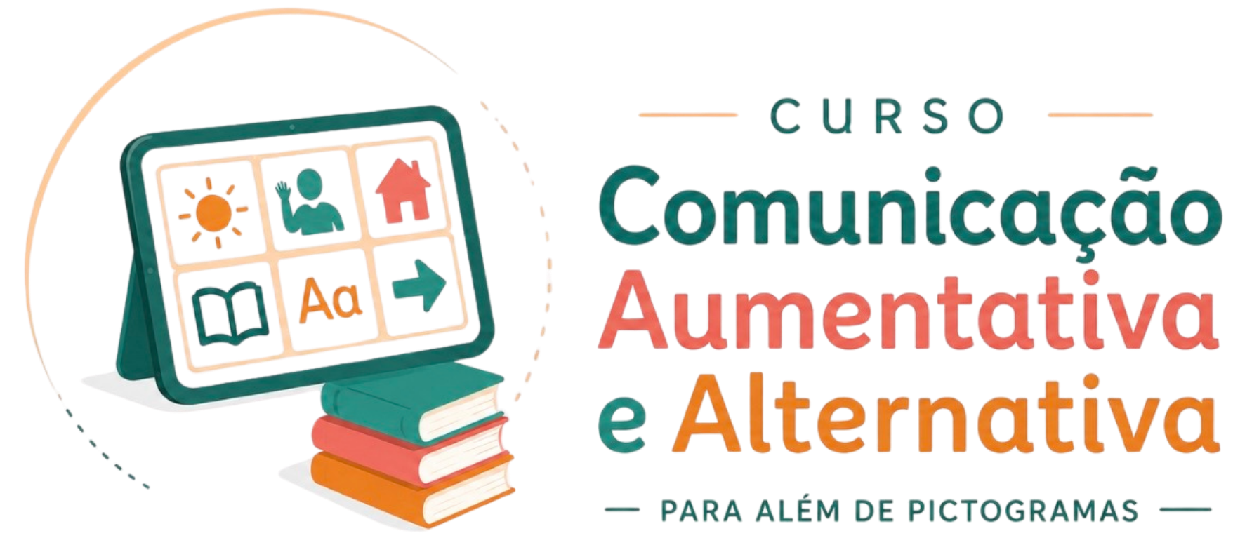 Curso Comunicação Aumentativa e Alternativa · Para Além de Pictogramas